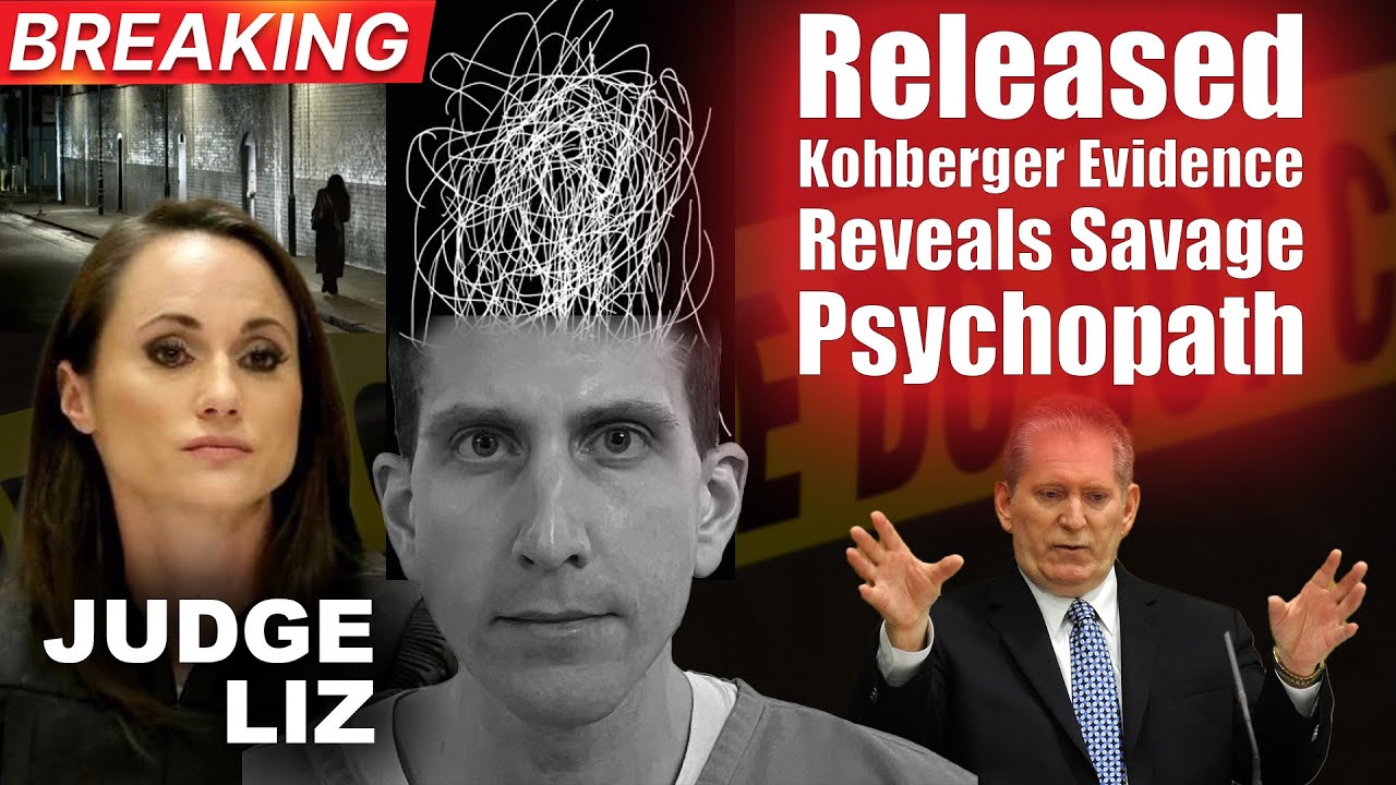 Newly Released Evidence in the Kohberger Murders Reveals the Mind of a Savage Psychopathic