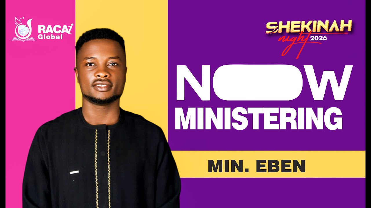 MINISTER EBEN MINISTRATION IN SHEKINAH NIGHT
