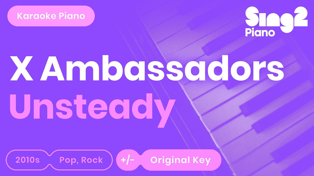 X Ambassadors - Unsteady (Piano Karaoke)