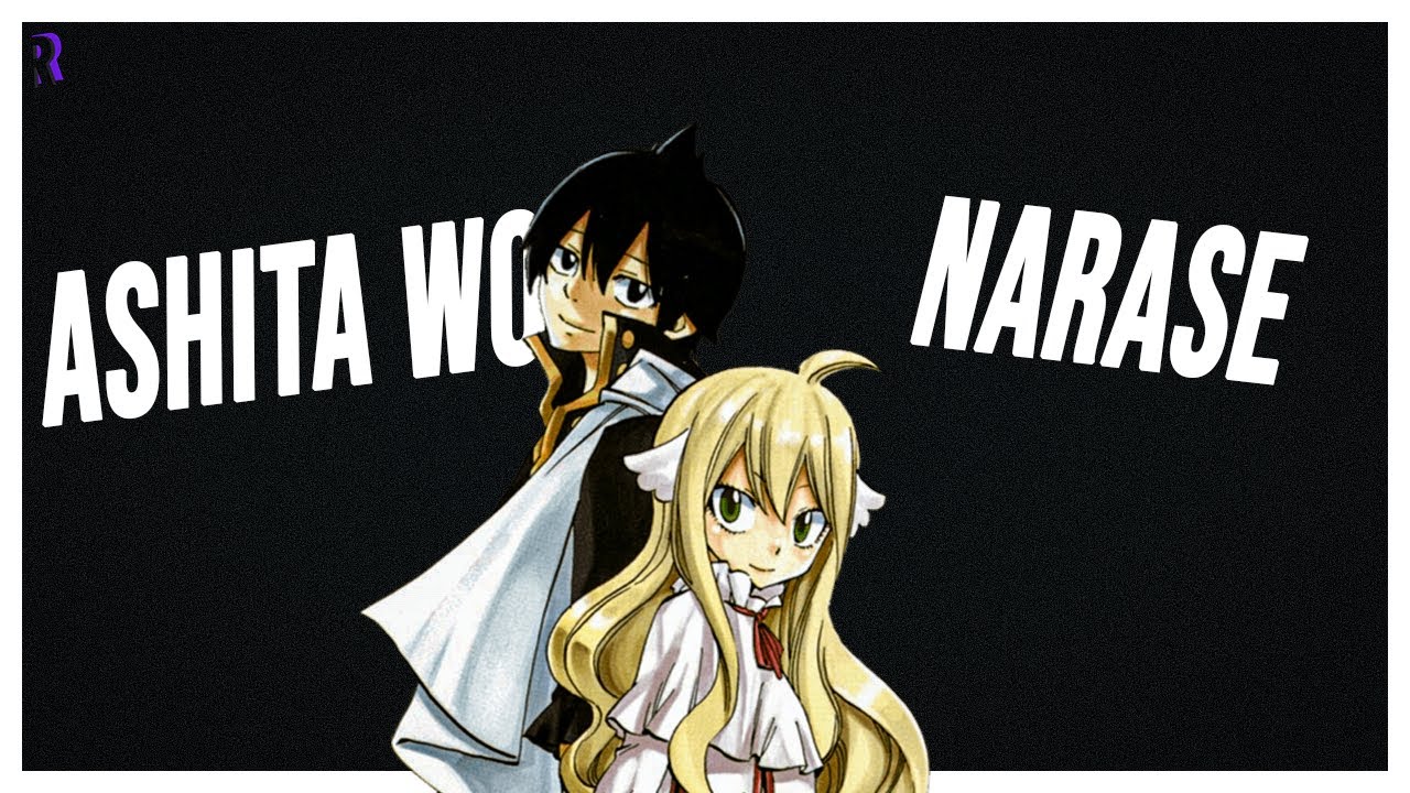 Fairy Tail - Ashita Wo Narase OP (Slowed + Reverb)