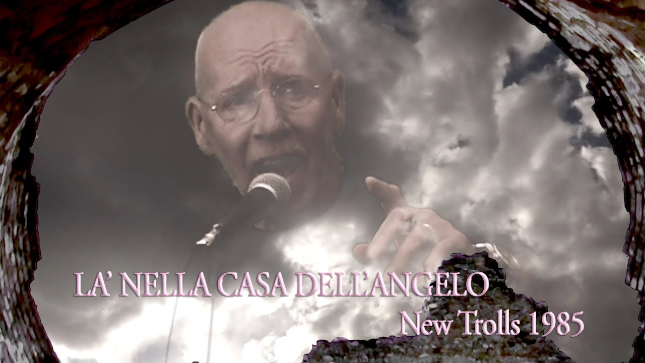 LA NELLA CASA DELL'ANGELO   NEW TROLLS 1985