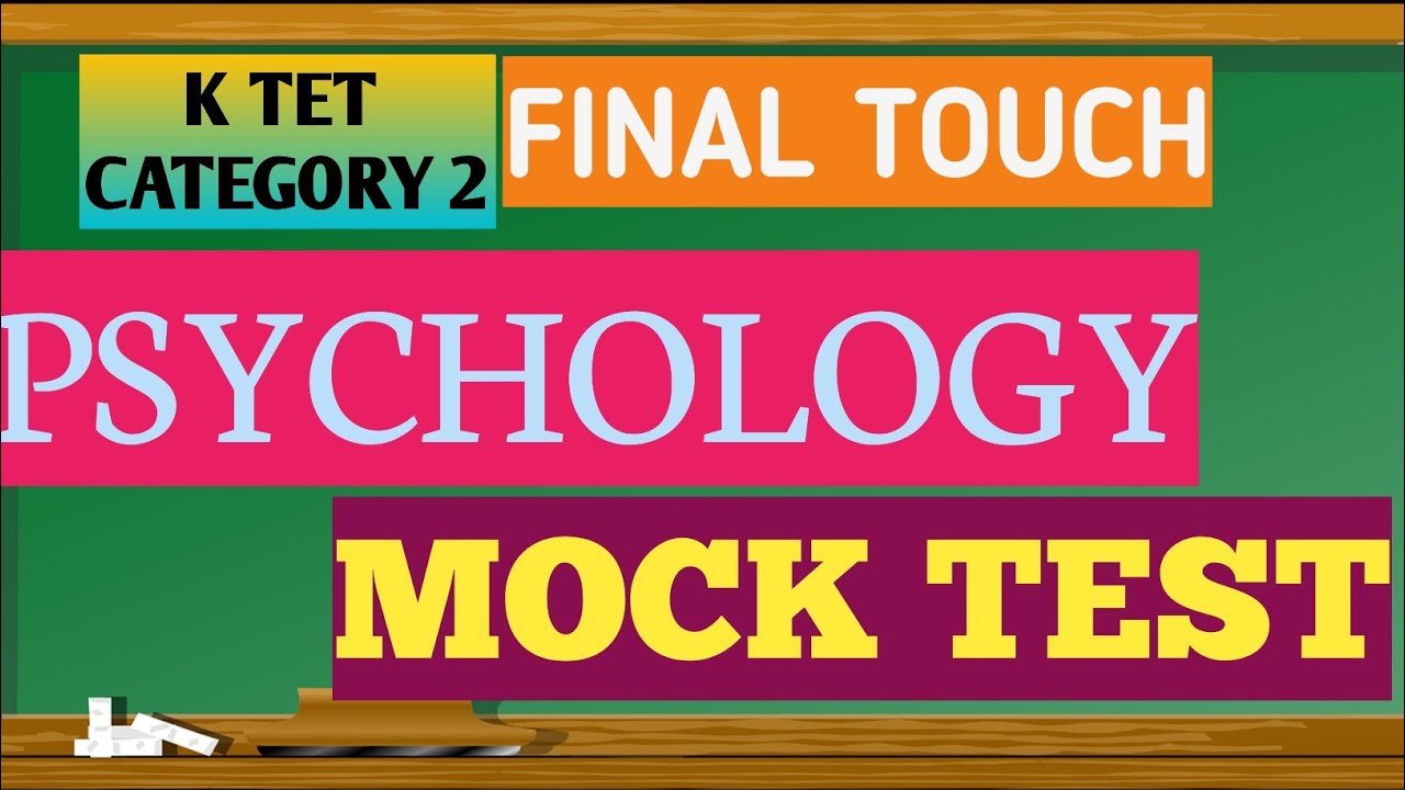 K TET  CATEGORY 2 ||PSYCHOLOGY MOCK TEST 4 ||FINAL TOUCH