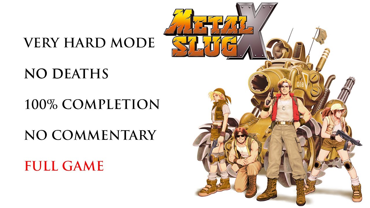 Metal Slug X | VERY HARD MODE/NO DEATHS/100% COMPLETION - Full Game
