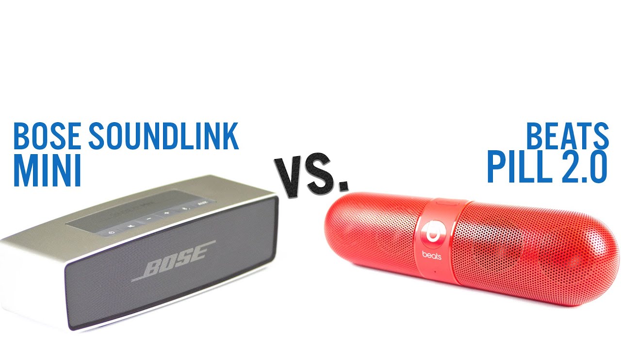 Bose SoundLink Mini vs. Beats Pill 2.0
