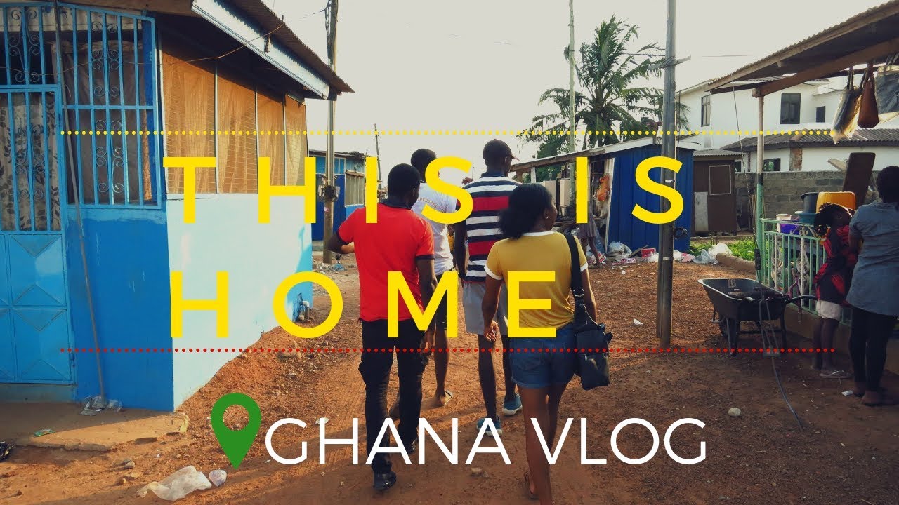 Ghana Vlog part1 || This is Home