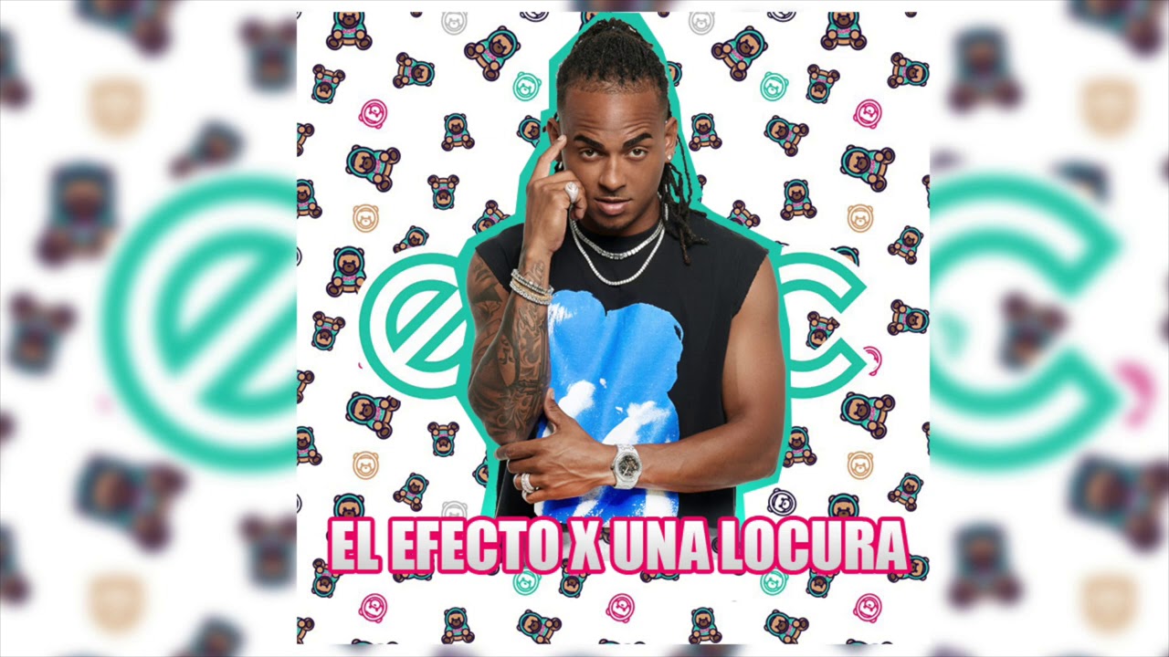 El efecto x Una locura - Ozuna, Chencho & J Balvin