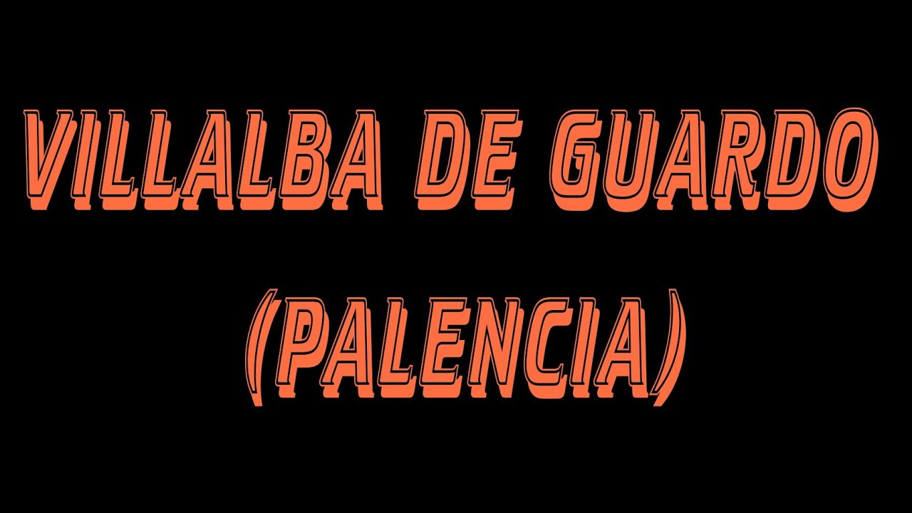 VILLALBA DE GUARDO (PALENCIA)