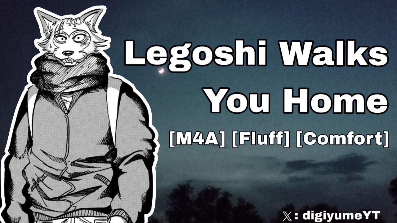 [M4A] Legoshi Walks You Home (Beastars) | Audio Roleplay | ♡ digiyume