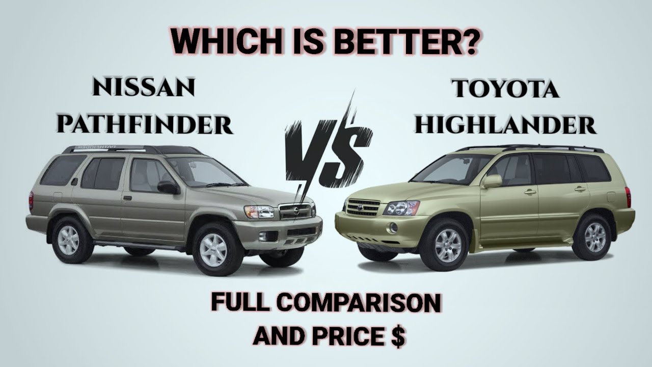 2003 Nissan Pathfinder vs 2003 Toyota Highlander