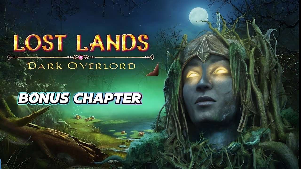 LOST LANDS 1 : DARK OVERLORD | BONUS CHAPTER | COMPLETE WALKTHROUGH | NO SKIPS |