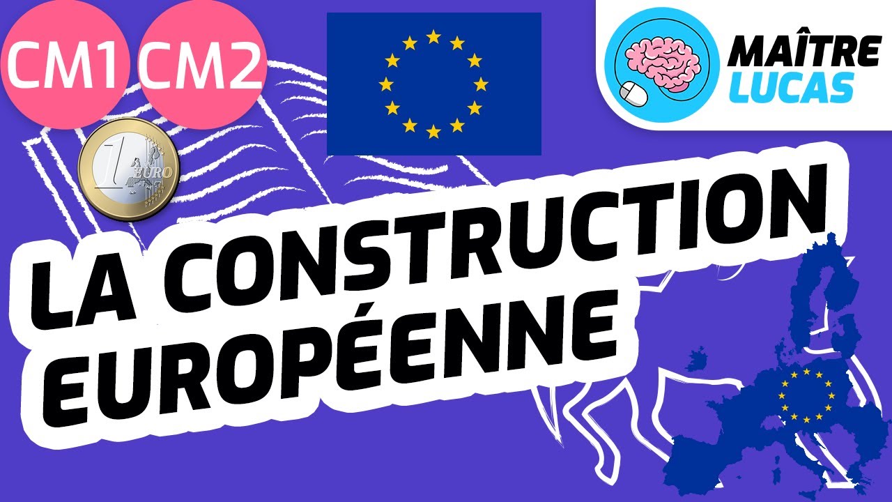 Construction européenne - L'Union européenne CM1 - CM2 - Cycle 3 - Histoire