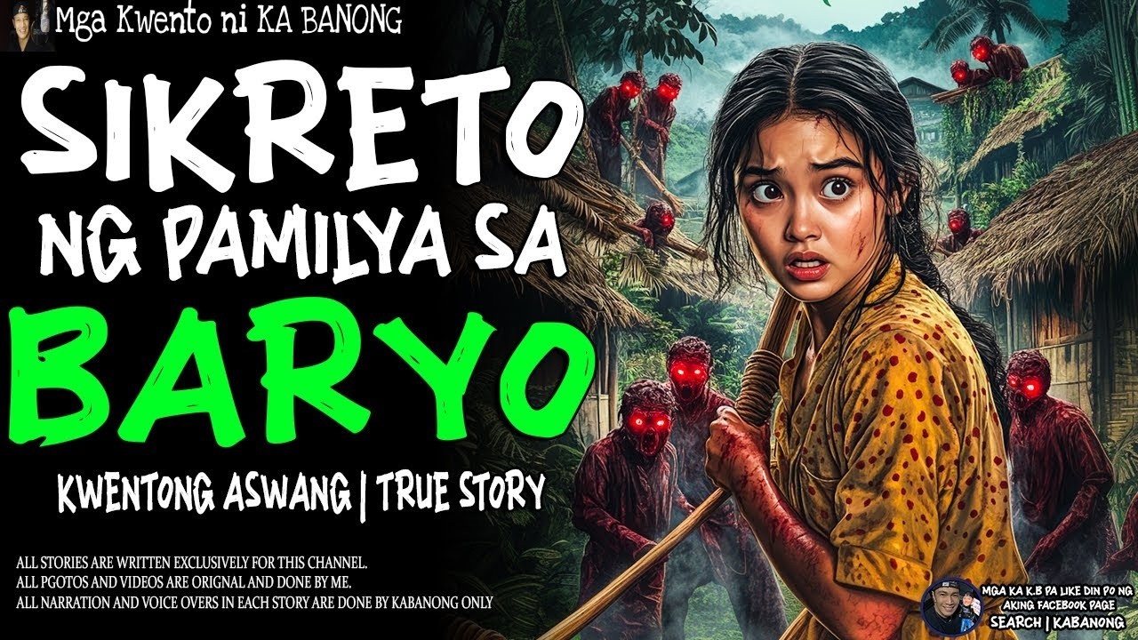 SIKRETO NG PAMILYA SA BARYO   Kwentong Aswang   True Story