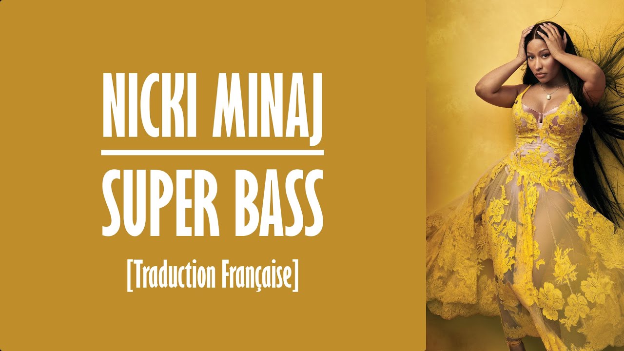Nicki Minaj - Super Bass [Traduction Française]