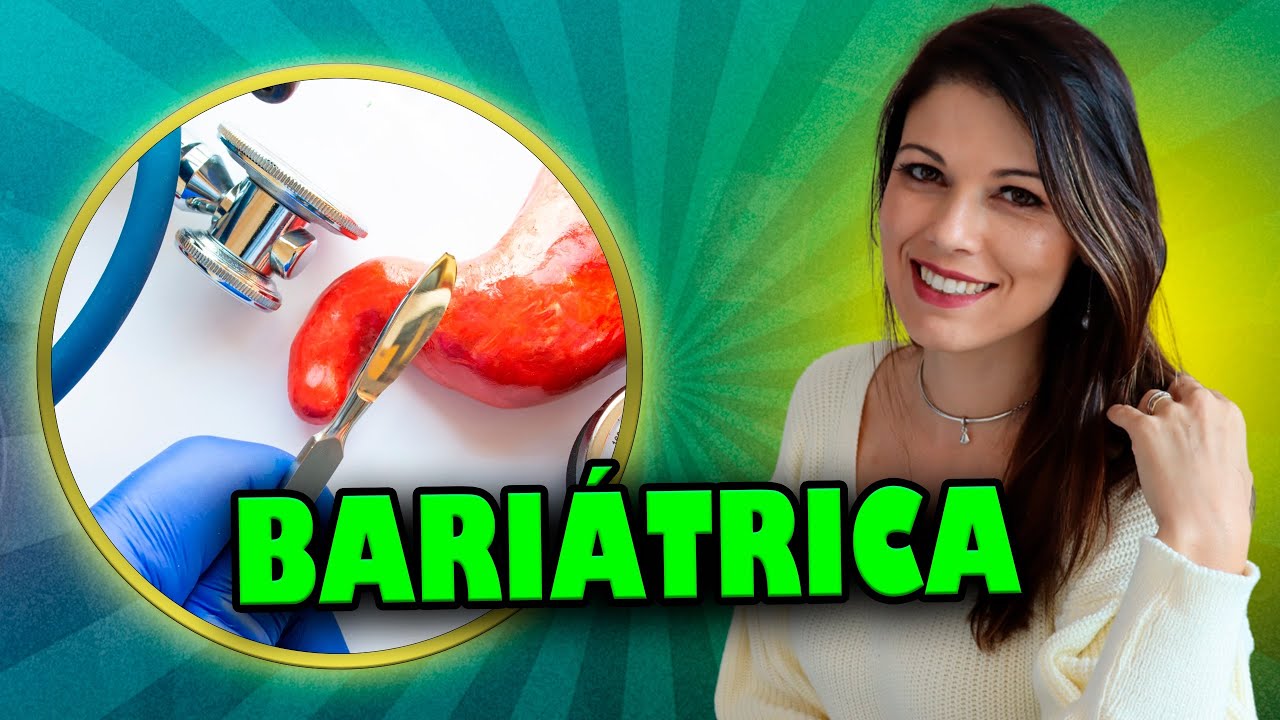 Bariátrica - tudo o que o nutri precisa saber