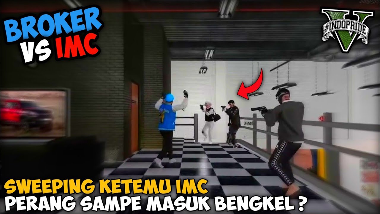 PERANG BROKER VS IMC KOTA !! SAMPAI MASUK DALEM BENGKEL MONTIR ?? ( GTA V ROLEPLAY )