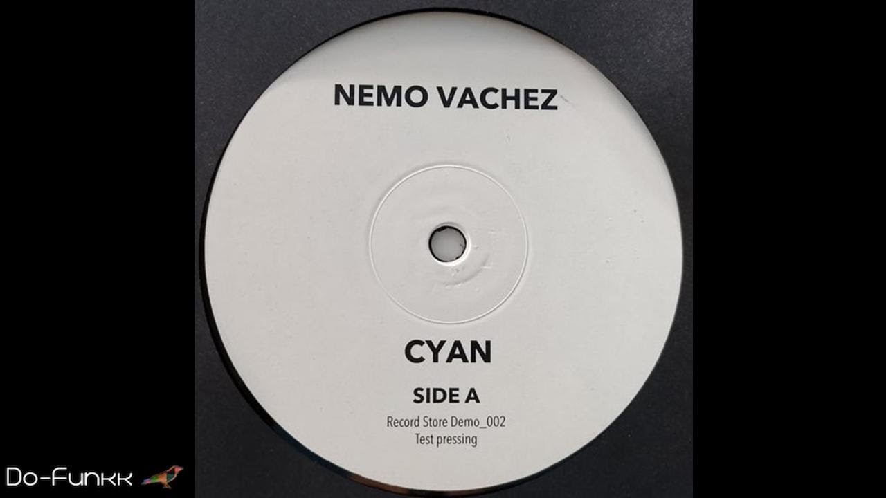 Nemo Vachez - Cyan [Record Store Demo ‎– RSD2019LTD]