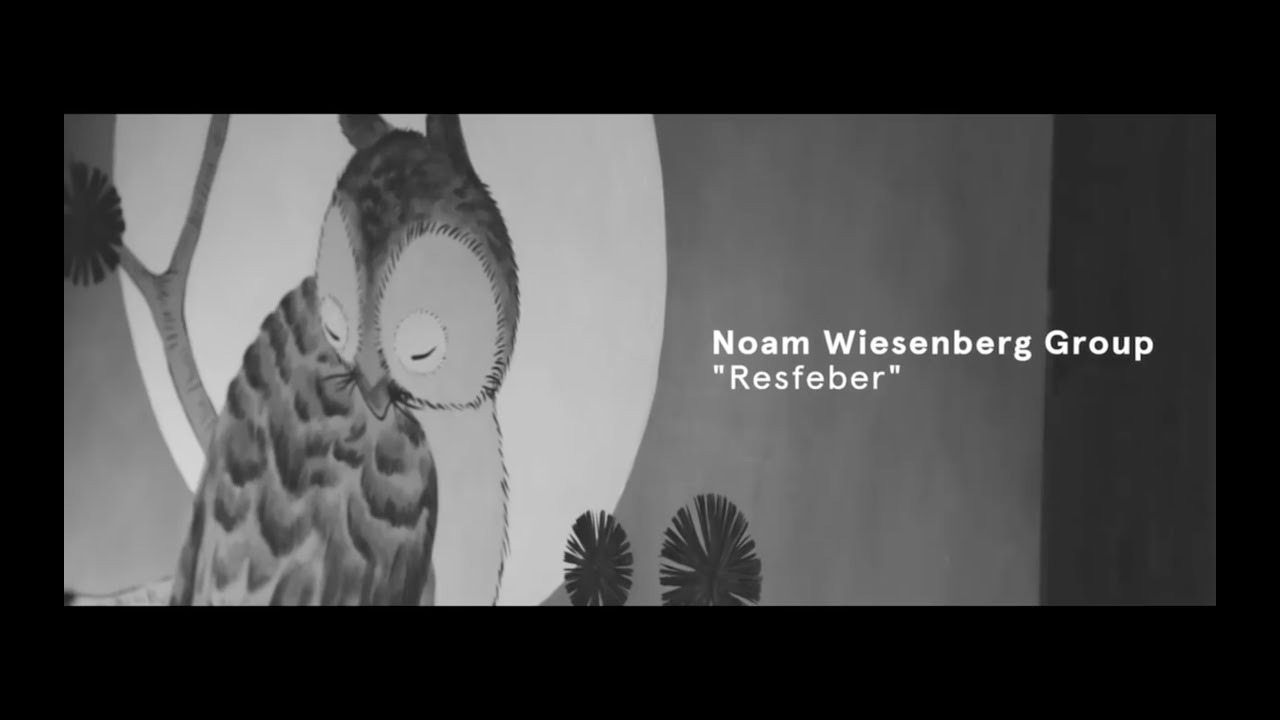 Noam Wiesenberg Quintet - Resfeber