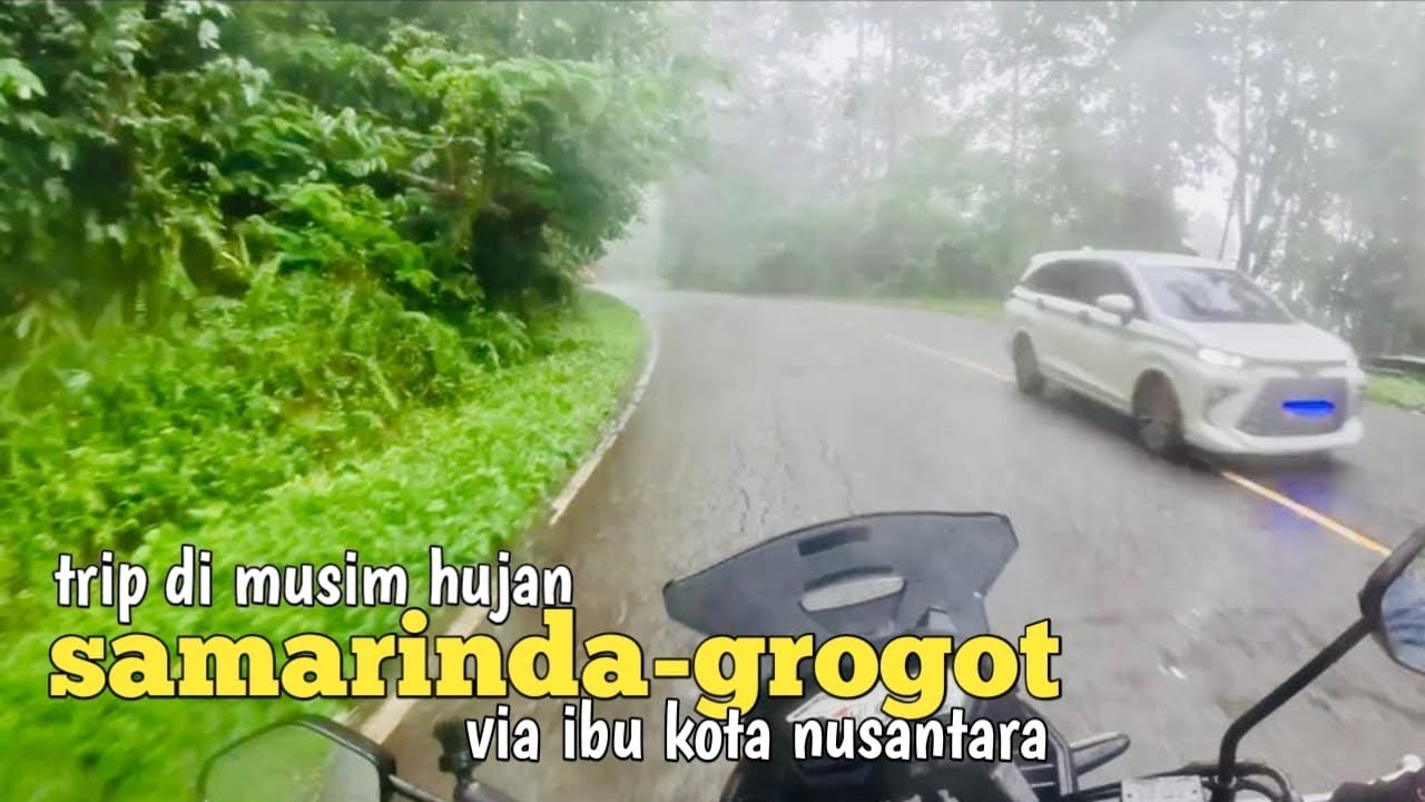 Perjalanan dari samarinda ke grogot via jalur IKN