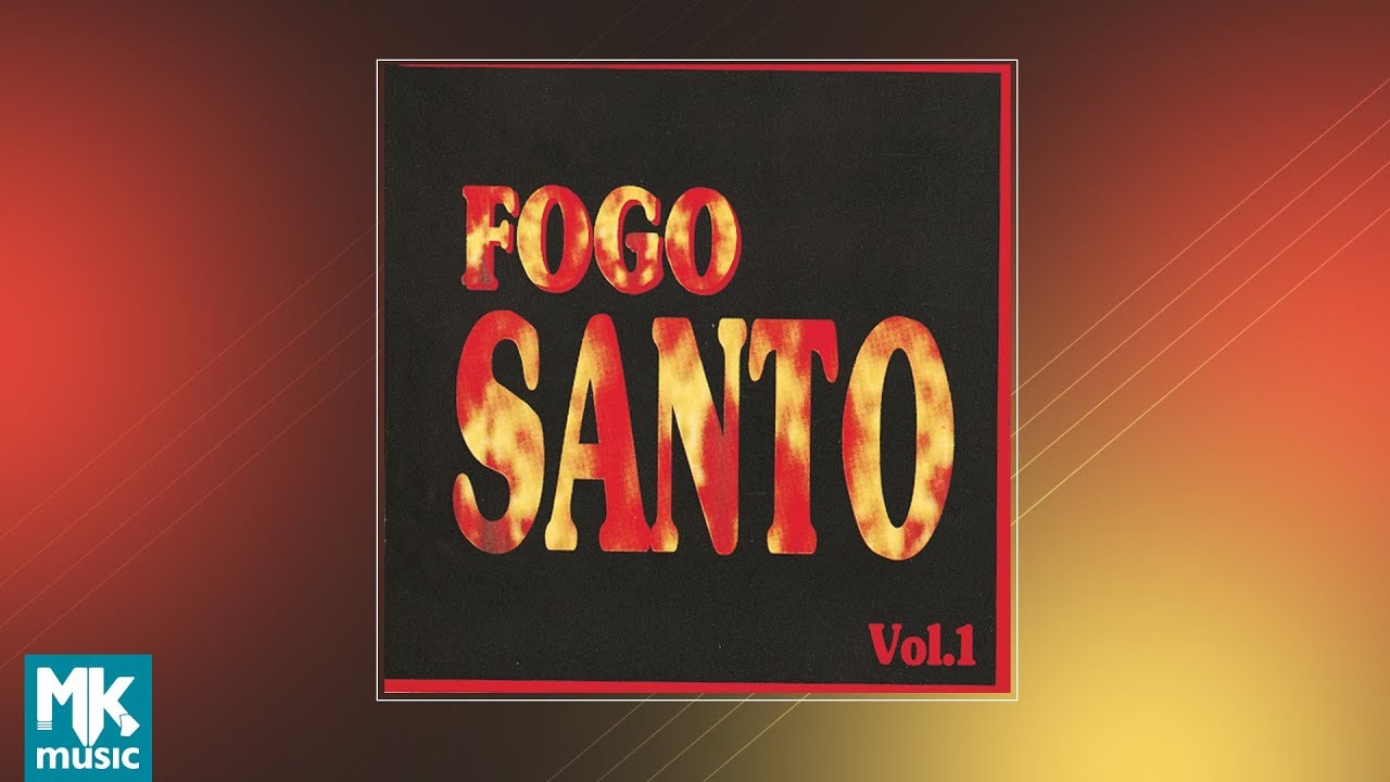 💿 Fogo Santo - Volume 1 (CD COMPLETO)