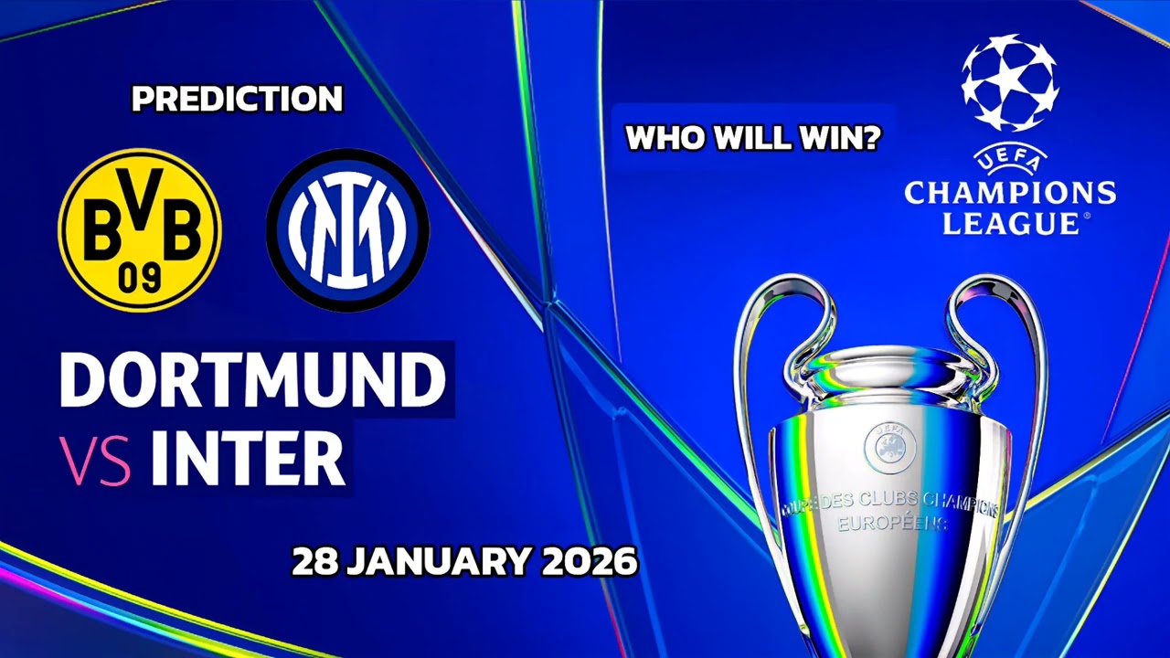 Borussia Dortmund VS Inter | UEFA Champions League Match Predictions