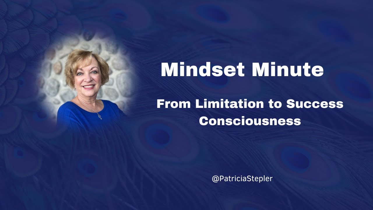 From Limitation to Success Consciousness