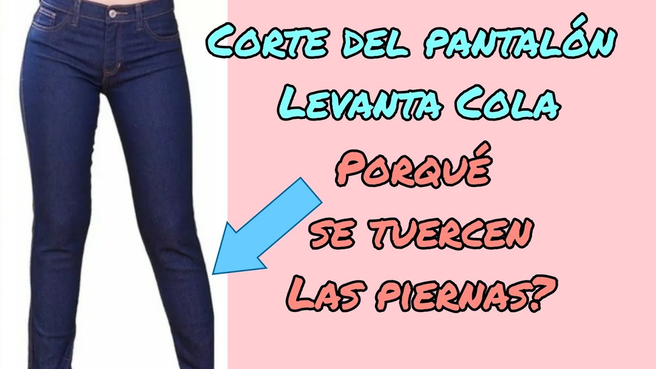 Corte del Pantalón Levanta Cola
