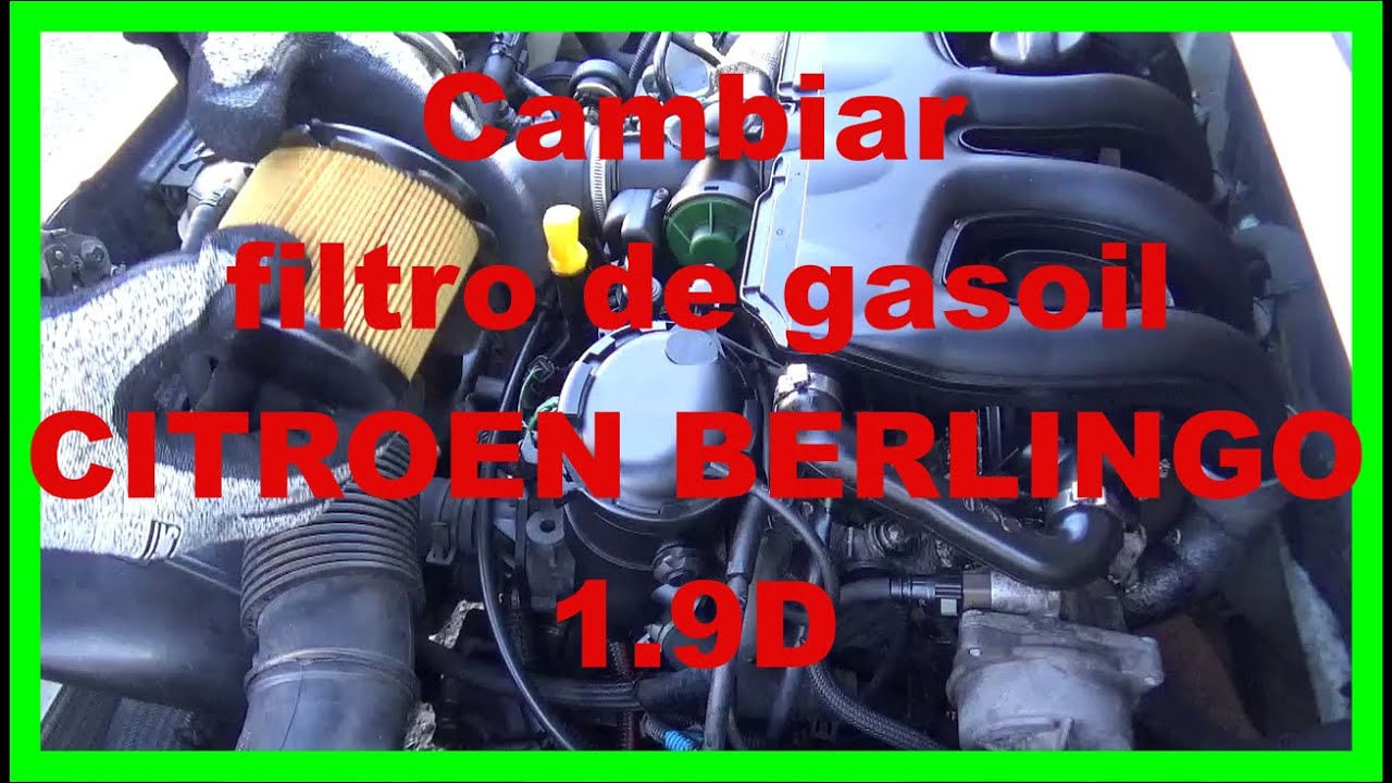 CAMBIAR FILTRO DE GASOIL CITROËN BERLINGO 1.9D