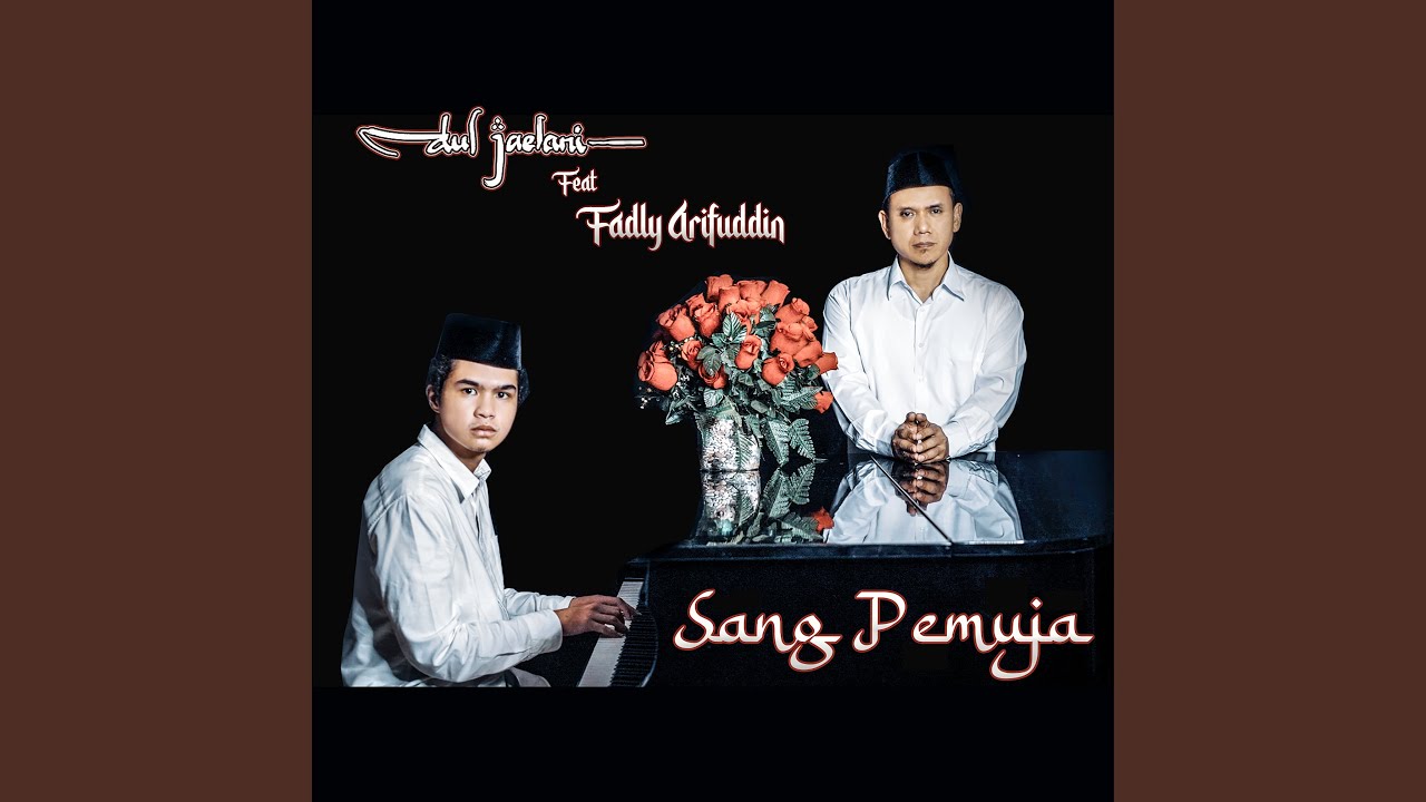 Sang Pemuja (feat. Fadly Arifuddin)