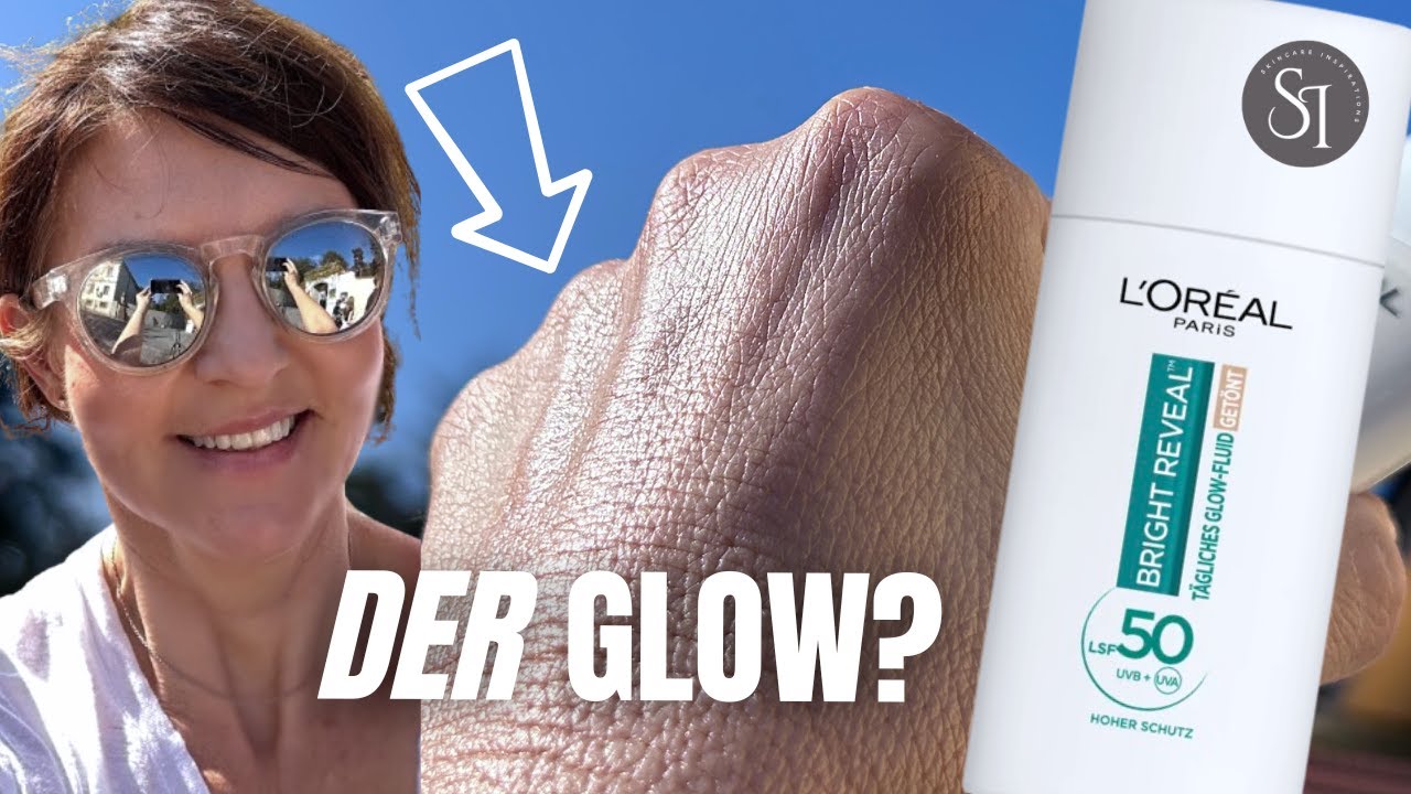 L'Oreal getönnte Sonnencreme – Der ultimative Glow?