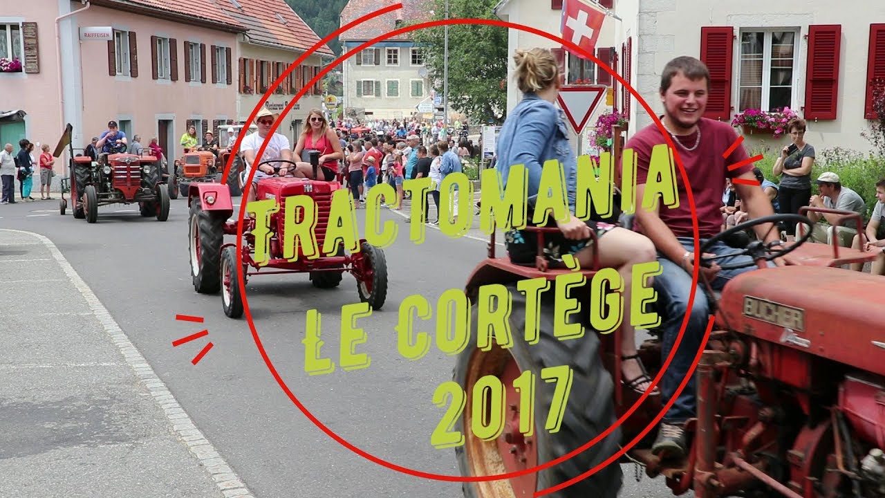 Tractomania le Cortege  2017 - la Brévine