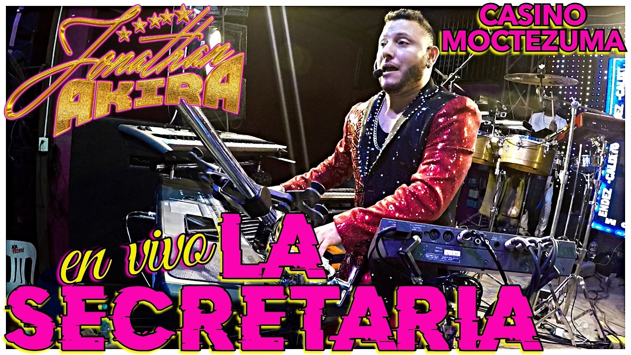 La Secretaria En Vivo - Yonathan Akira - Casino Moctezuma 