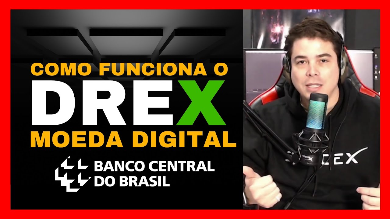 DREX MOEDA DIGITAL BANCO CENTRAL COMO FUNCIONA REAL DIGITAL