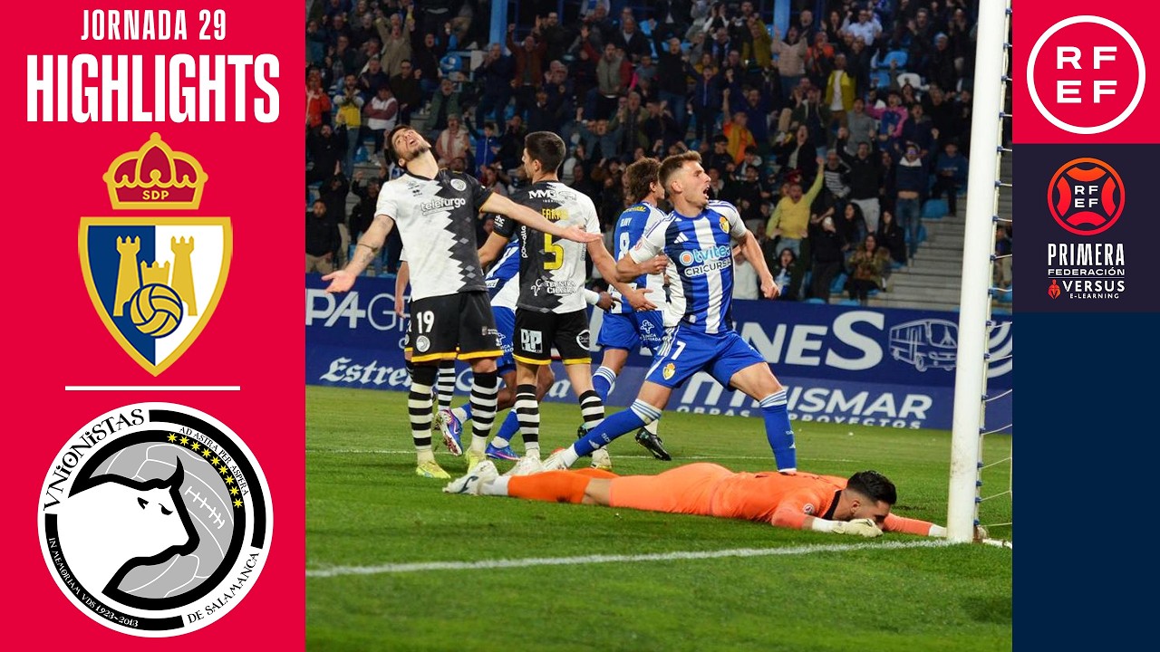 Resumen #PrimeraFederaci&oacute;n | SD Ponferradina 3-1 Unionistas  CF | Jornada 29 | Temporada 2025/2026