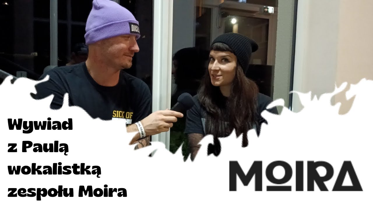 Wywiad z Paulą, wokalistką zespołu Moira
