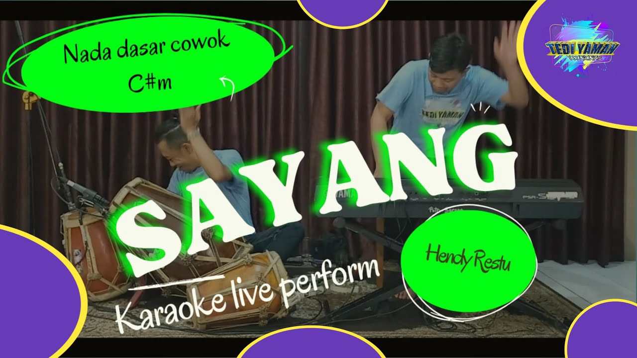 sayang - Hendy restu karaoke nada cowo C#m versi bajidor