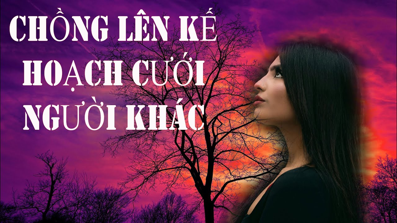 Truyện đêm khuya: Tôi Quay Lại Công Ty... Và Nghe Chồng Lên Kế Hoạch Cưới Người Khác