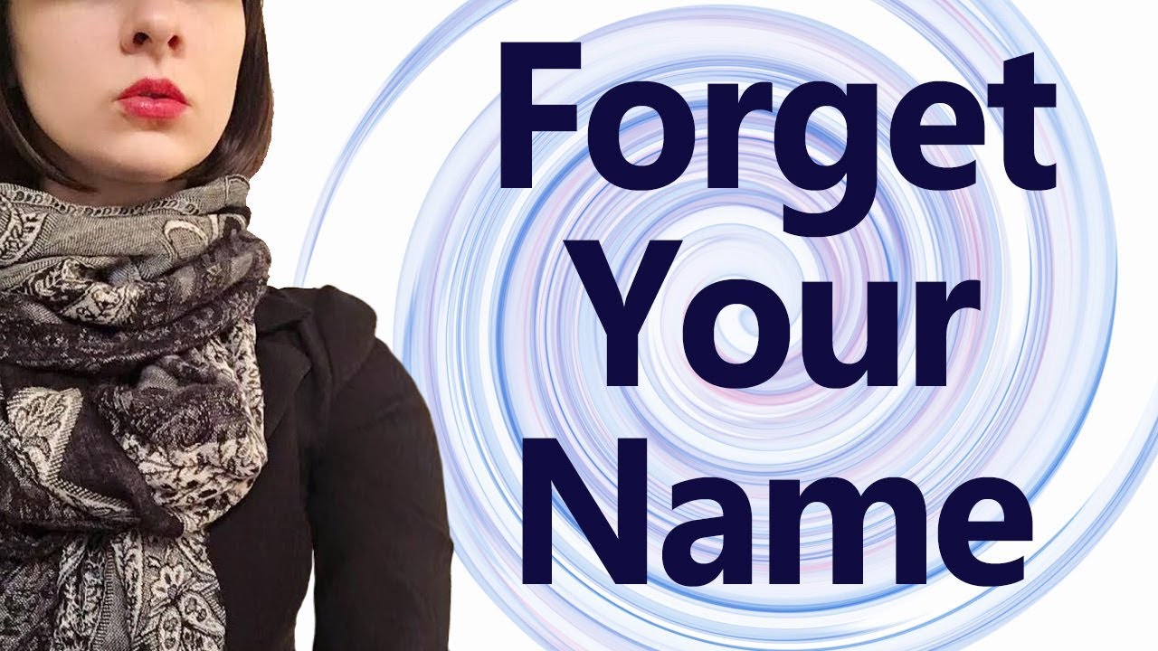 Forget Your Name Hypnosis
