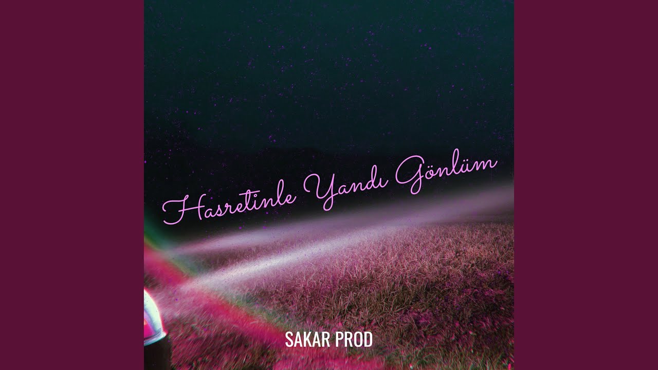 Hasretinle Yandı Gönlüm