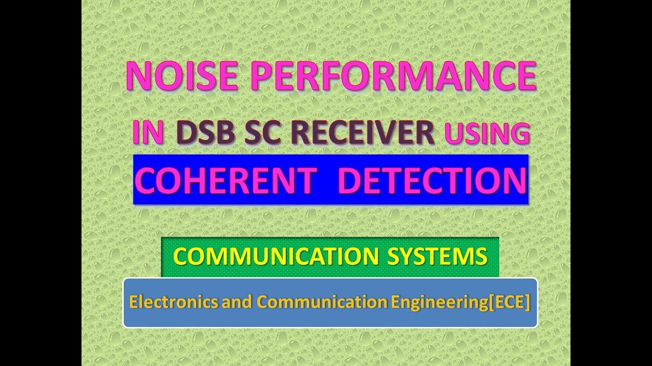 Noise performance in DSB SC receiver using coherent detection