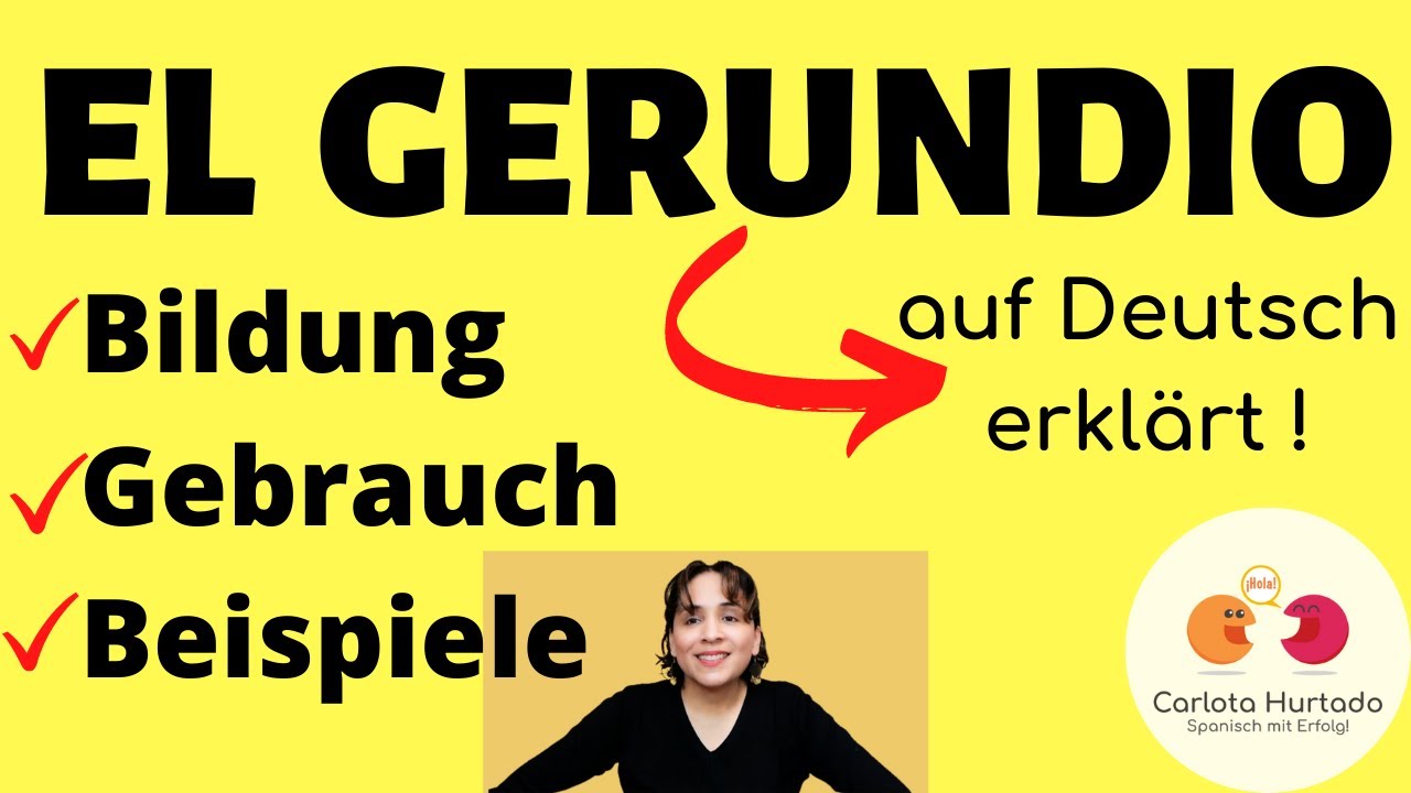Spanisch lernen für Anfänger📌GERUNDIO- Spanisch: EINFACH erklärt✏️DIE VERLAUFSFORM: Bildung/Gebrauch