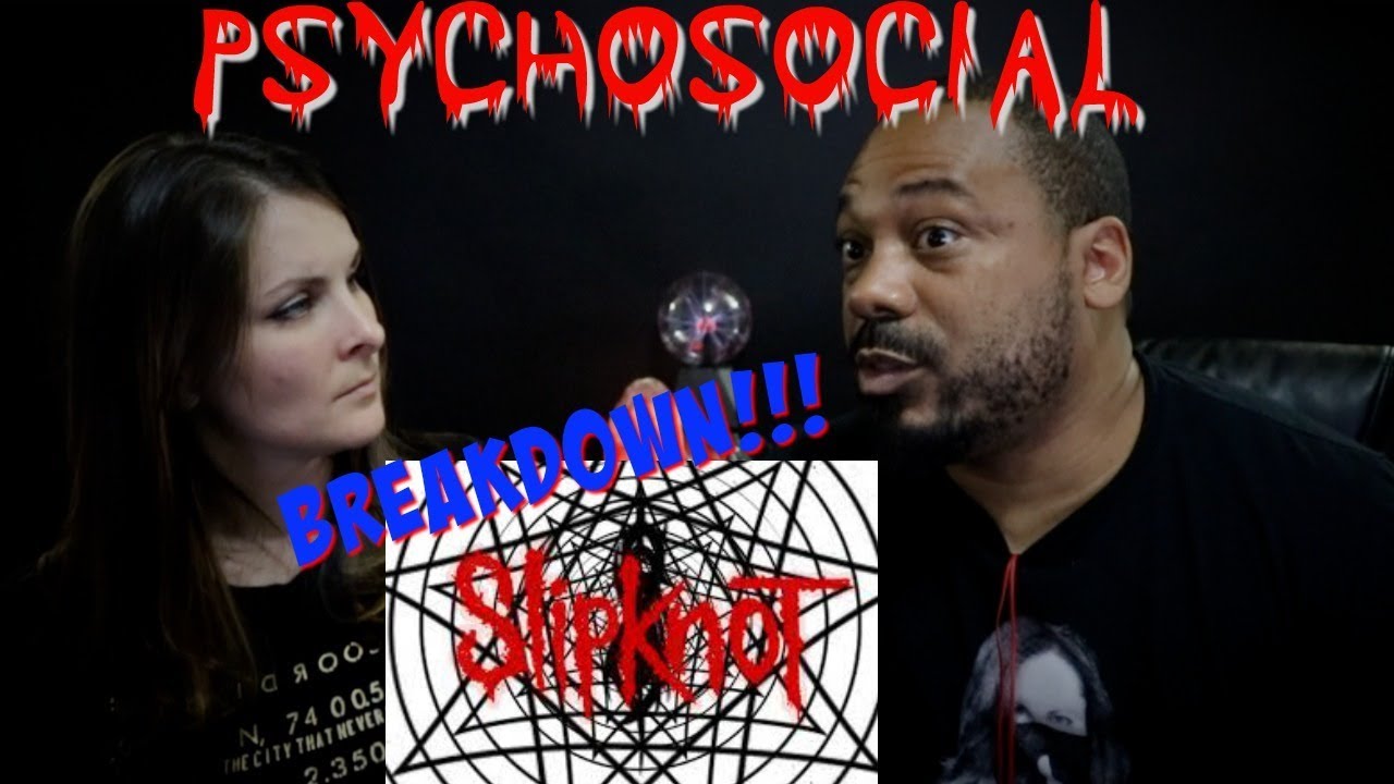 Slipknot Psychosocial Reaction!!