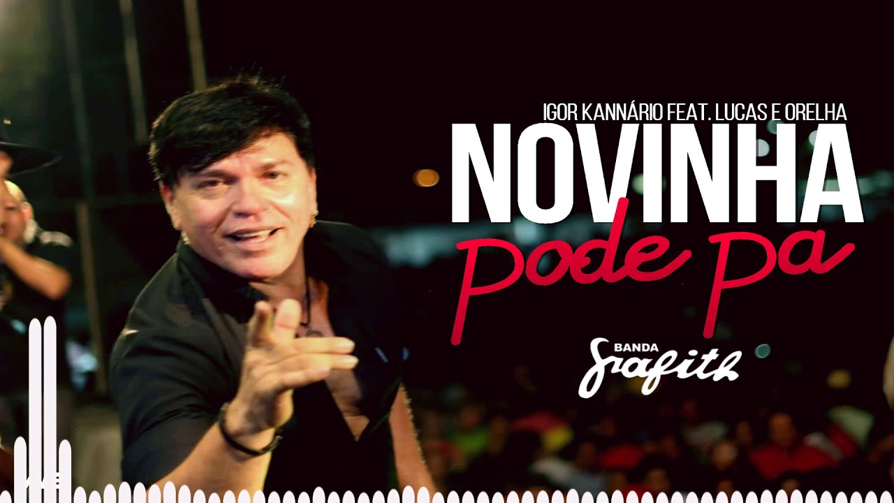 Banda Grafith - Novinha Pode Pa | Verão 2018 (Áudio Oficial)