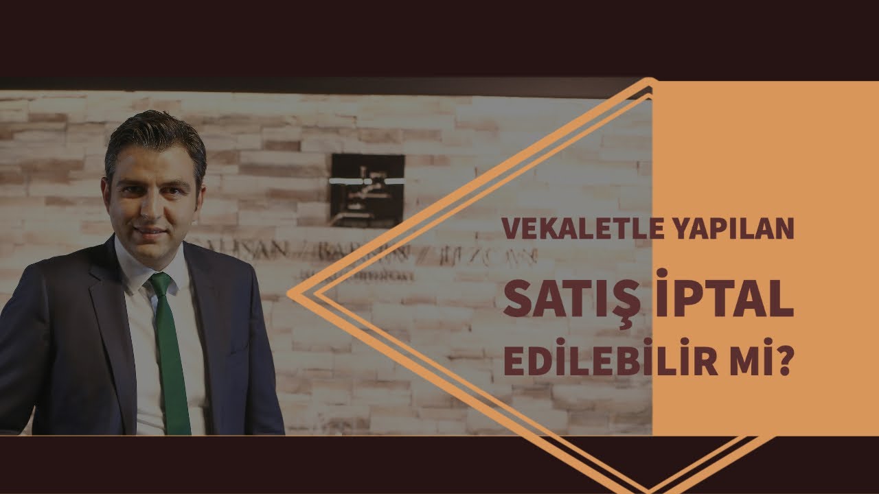 Vekaletin K&ouml;t&uuml;ye Kullanılması Nedeniye Tapu İptal Ve Tescil Davaları