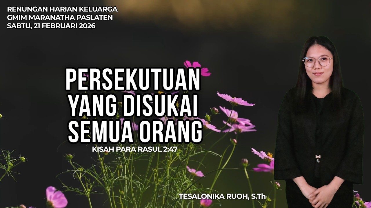 RHK GMIM Sabtu 21 Februari 2026 | Persekutuan Yang Disukai Semua Orang