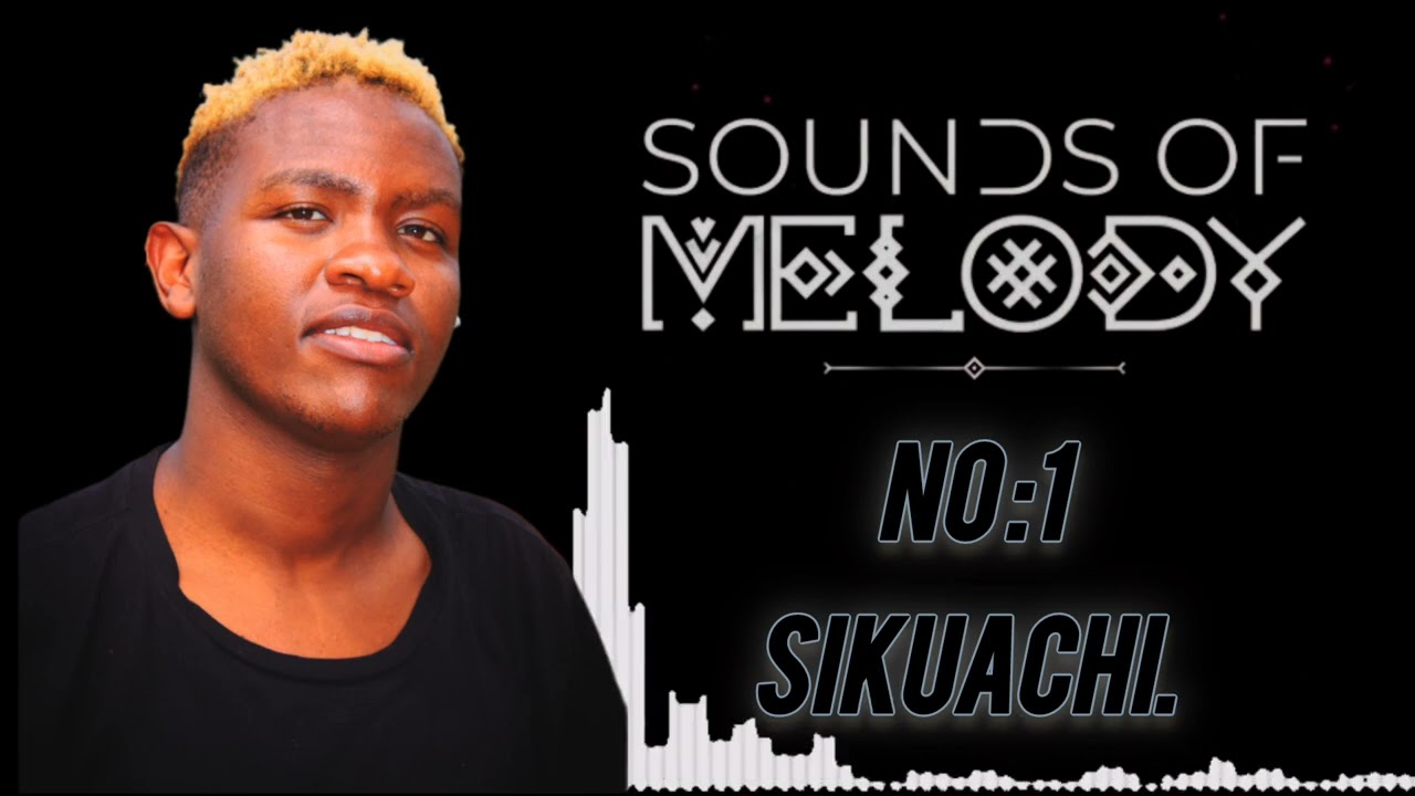 Sikuachi - Kadude Melody (official audio)