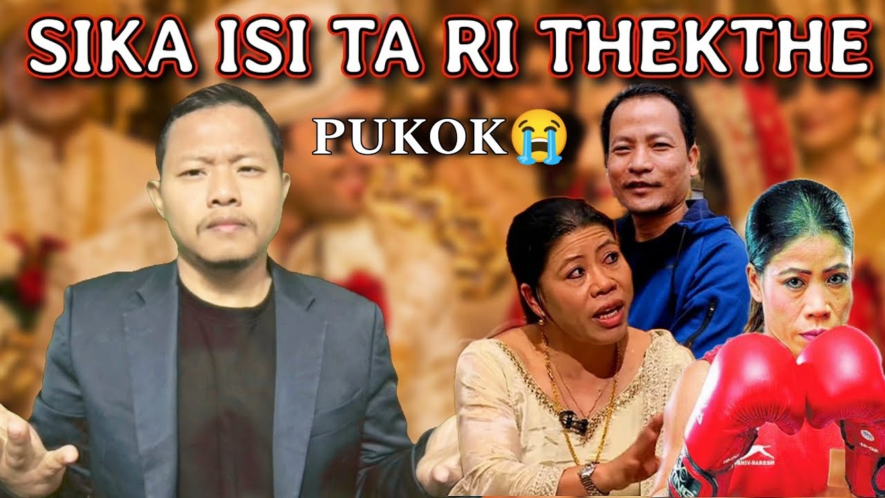 Mary Kom Anong Junodak || Sika Esi Ta Ri Thekthe Pukok || Penanso Kachejong Lok