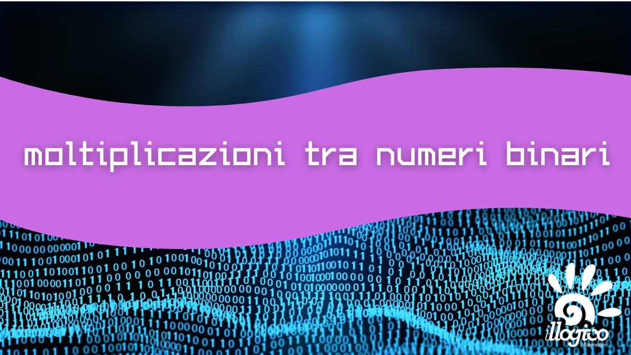 Moltiplicazioni tra numeri binari