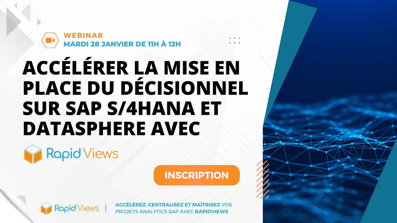 Replay Webinar : Accélérez la mise en place du décisionnel sur SAP S 4HANA et Datasphere