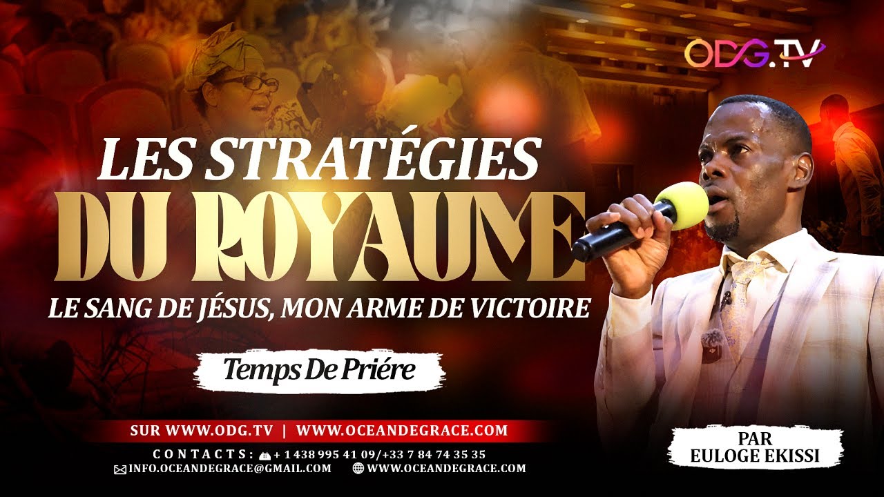LES STRATÉGIES DU ROYAUME LE SANG DE JÉSUS, MON ARME DE VICTOIRE@EULOGE EKISSI