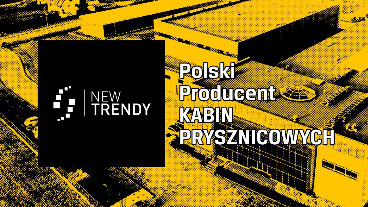 New Trendy - Polski Producent Kabin Prysznicowych